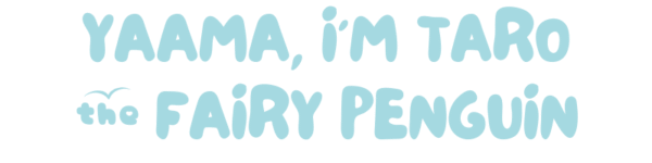 This image is a H1 Title sentence "Taro the Fairy Penguin" in capital letters in sky blue with a white background. The word 'the' is in lower case with a sky blue love heart shape in the letters 'e' and it has a bird silhouette on the top of the word 'the.'