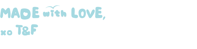 Illustration text reading “Made with Love, xo T&F” by Taro and Friends. A friendly footer image for the Shop page, created on the Redlands Coast, Brisbane Australia.